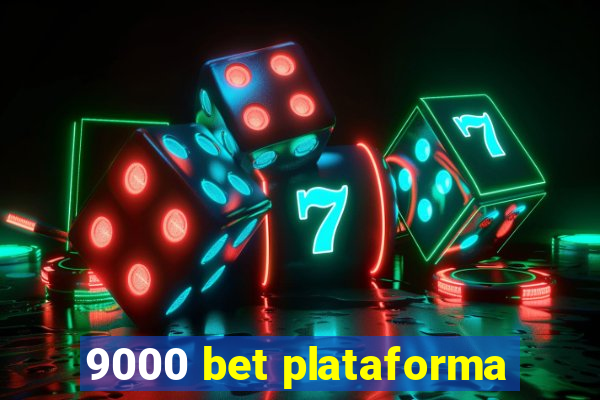 9000 bet plataforma